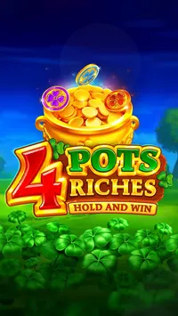 4 Pots Riches: Hold and Win